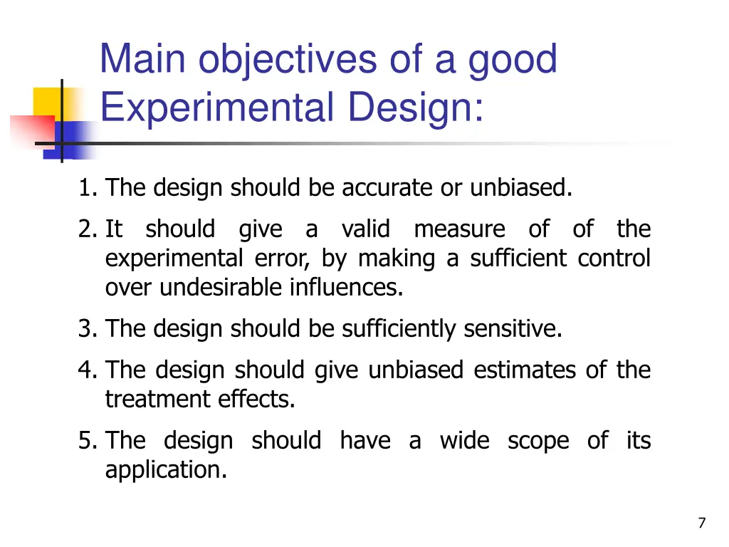 main objectives of a good experimental design