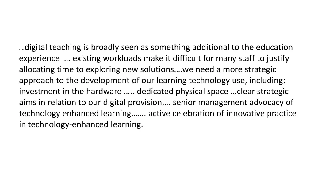 digital teaching is broadly seen as something