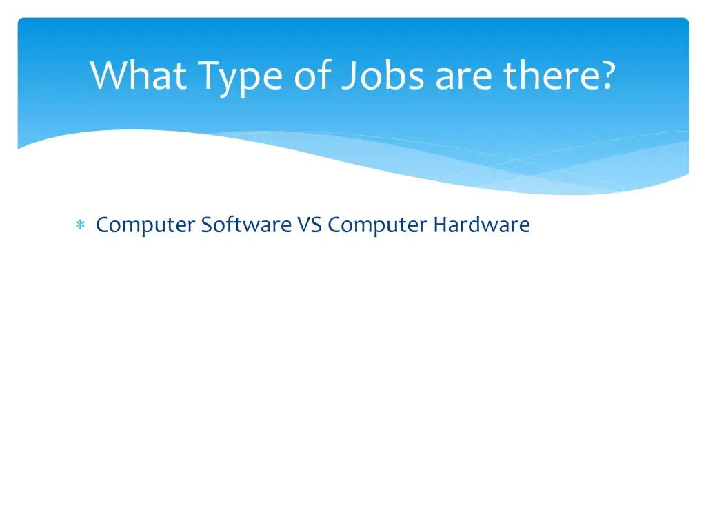 what type of jobs are there