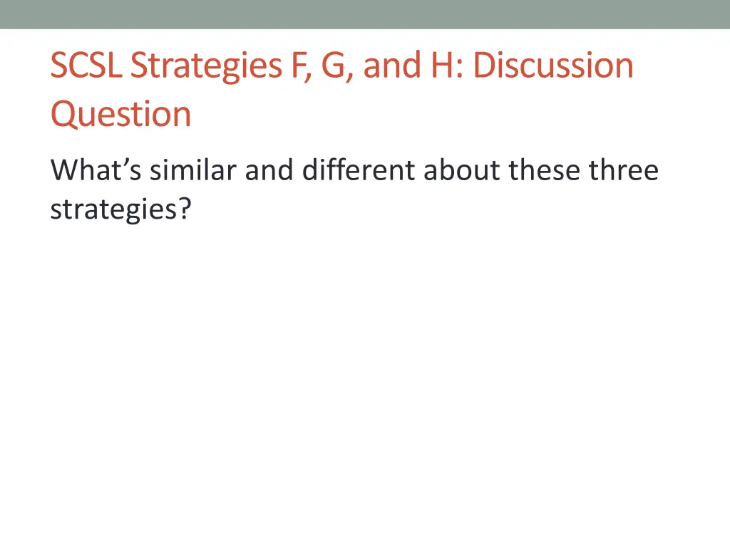 scsl strategies f g and h discussion question