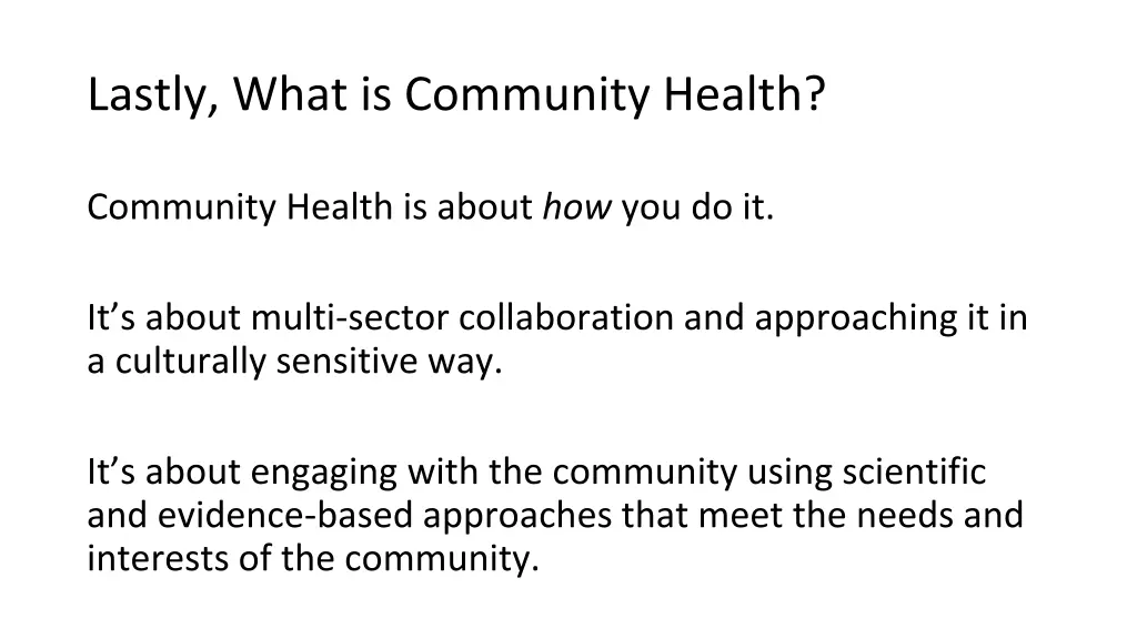 lastly what is community health