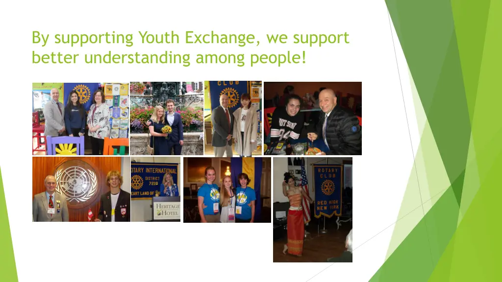 by supporting youth exchange we support better