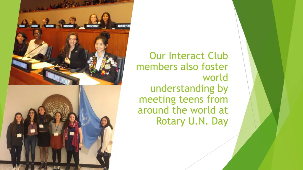 our interact club members also foster