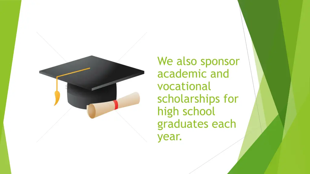 we also sponsor academic and vocational