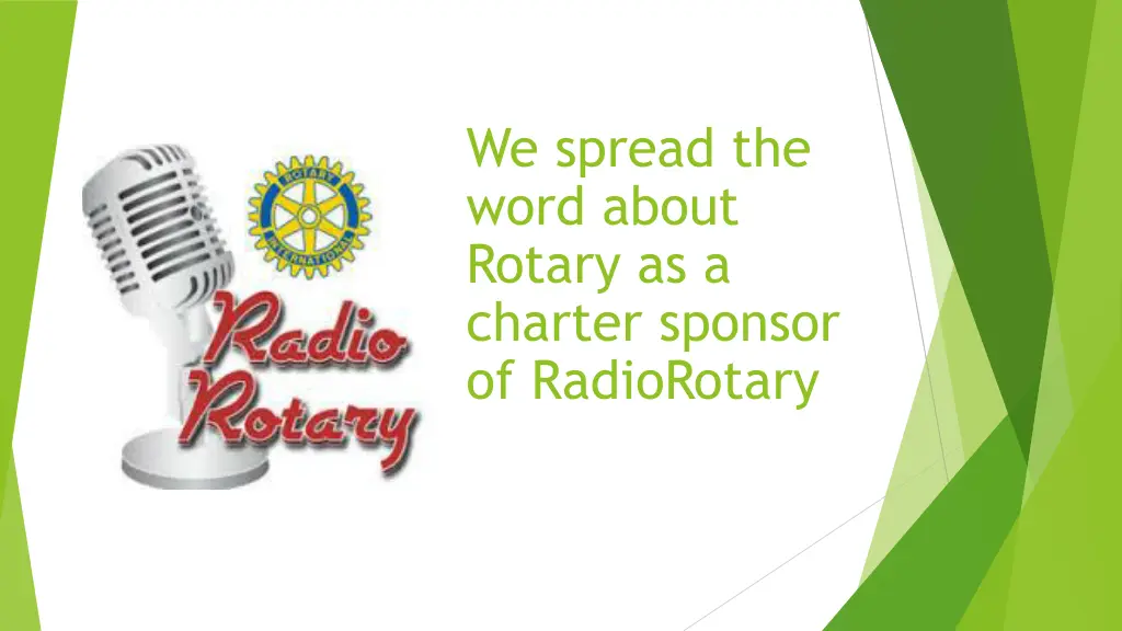 we spread the word about rotary as a charter