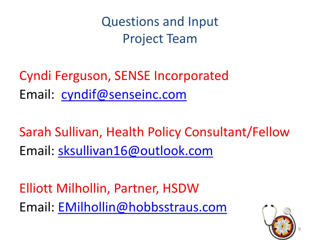 questions and input project team