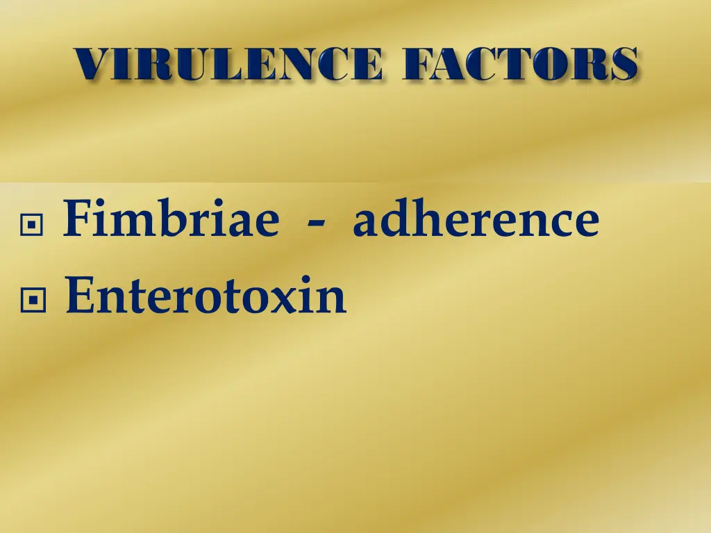 fimbriae adherence enterotoxin