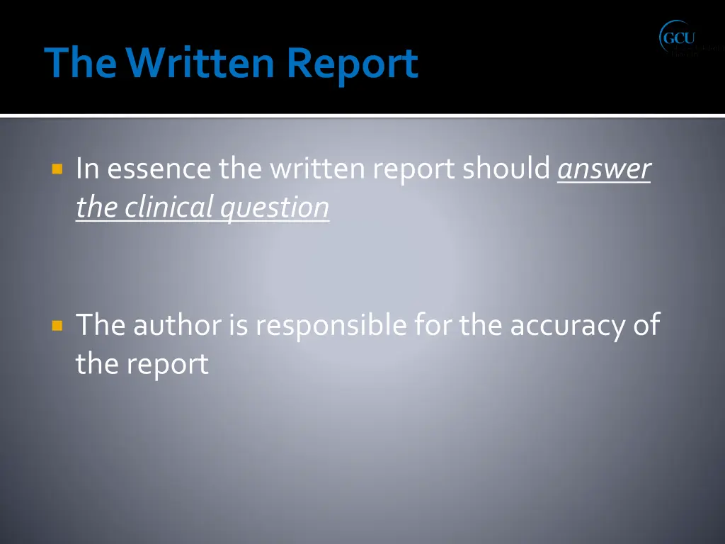 in essence the written report should answer