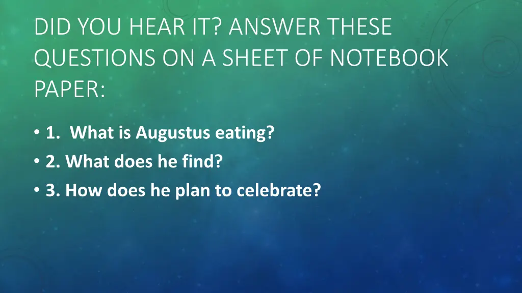 did you hear it answer these questions on a sheet
