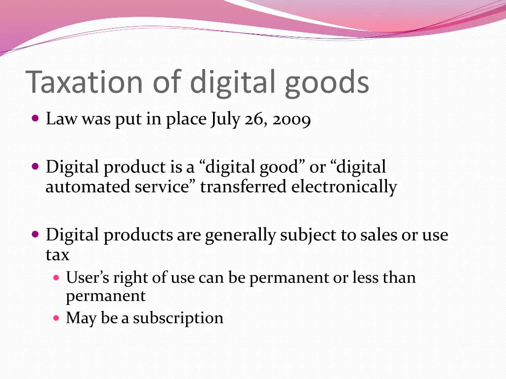 taxation of digital goods law was put in place