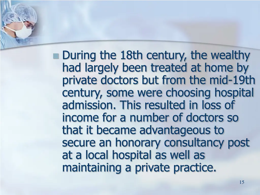 during the 18th century the wealthy had largely