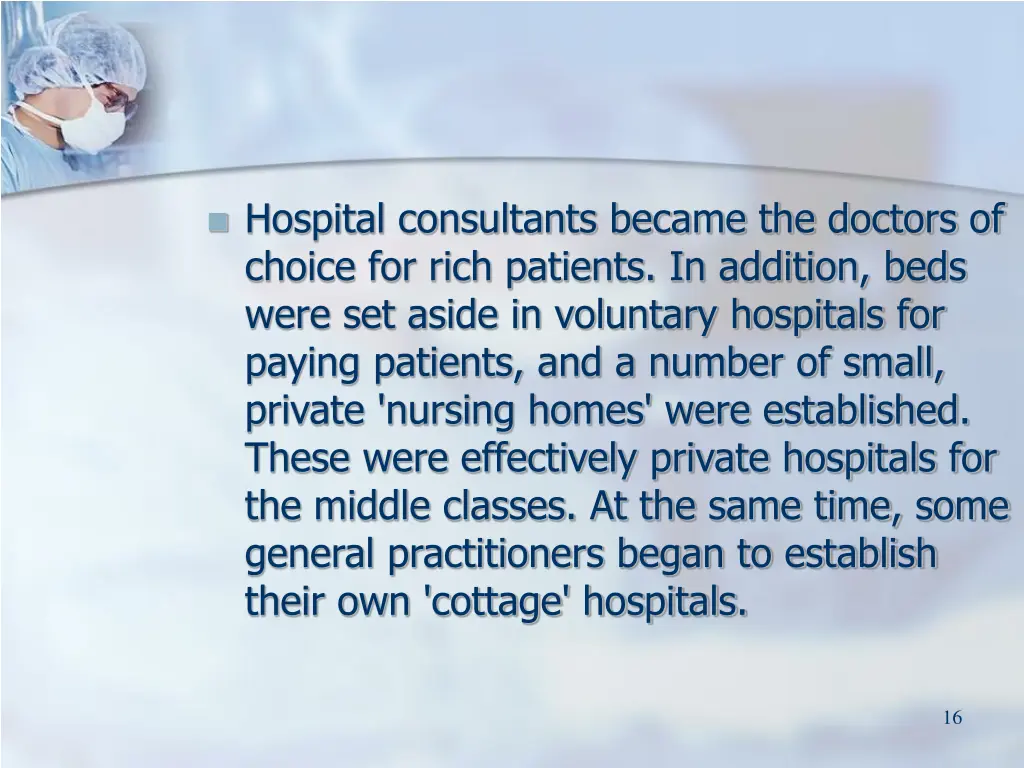 hospital consultants became the doctors of choice