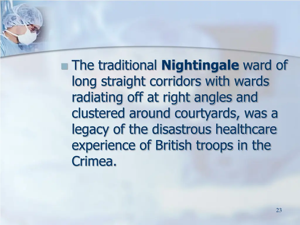 the traditional nightingale ward of long straight