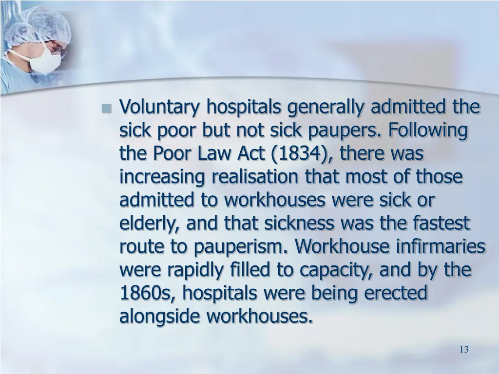 voluntary hospitals generally admitted the sick