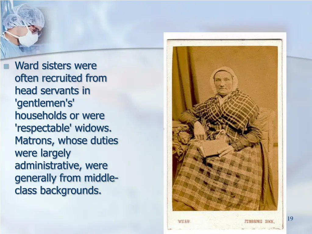 ward sisters were often recruited from head