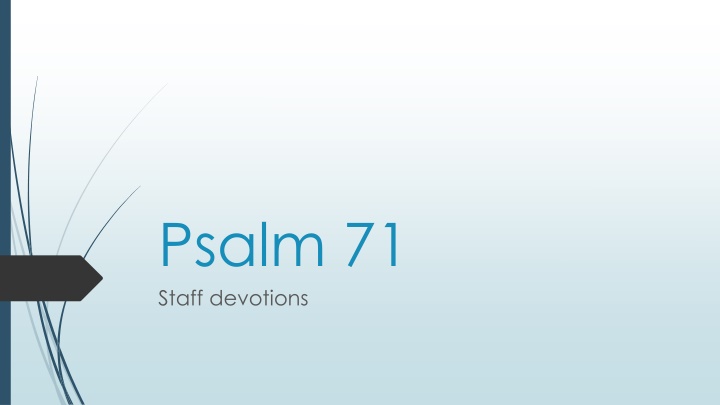 psalm 71 staff devotions