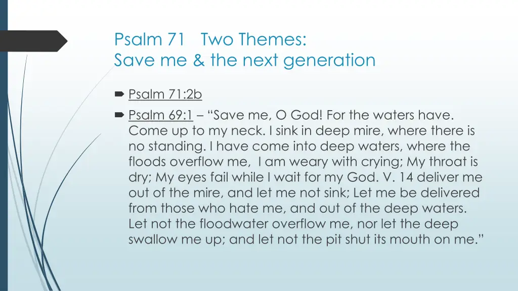 psalm 71 two themes save me the next generation
