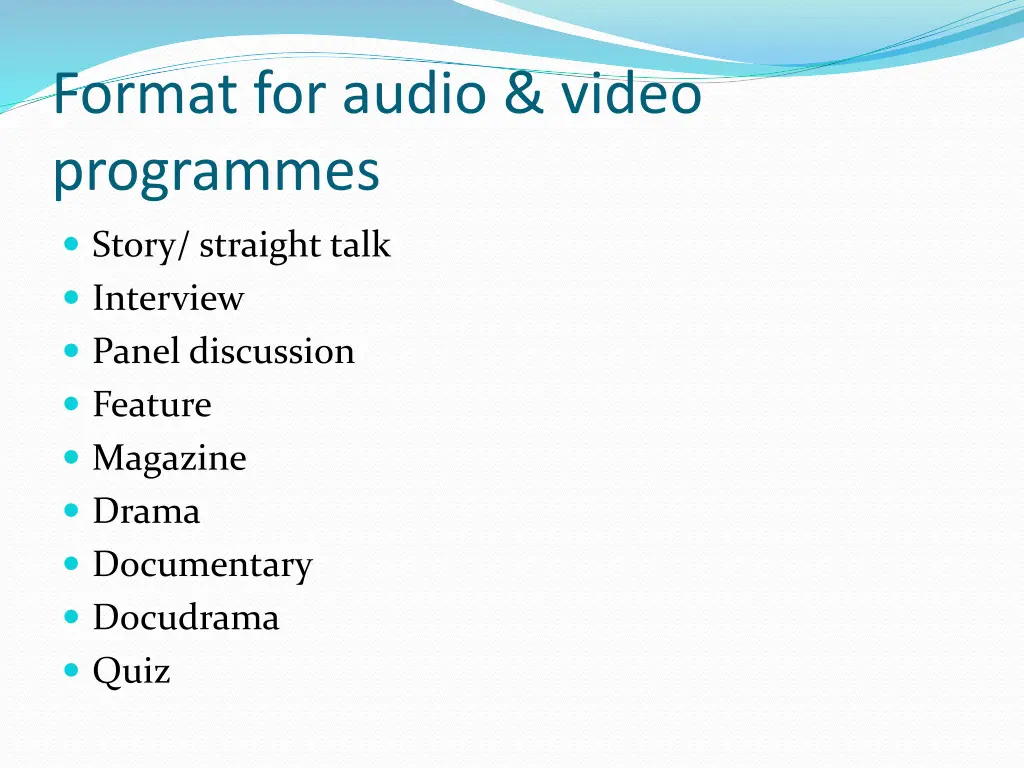format for audio video programmes