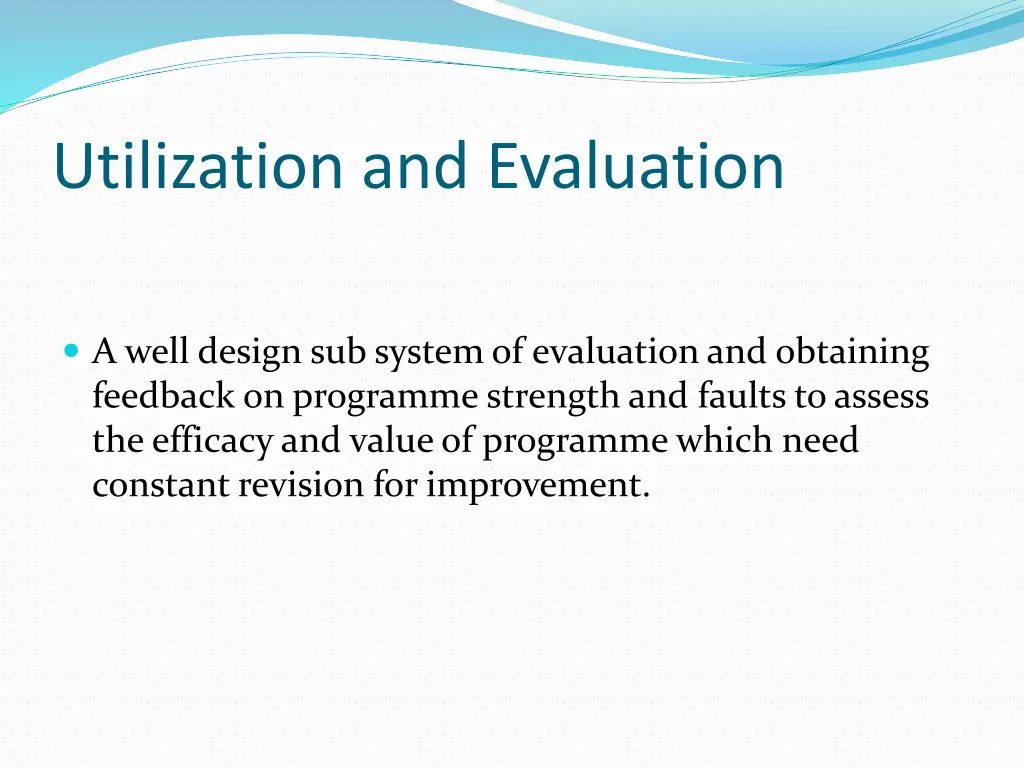 utilization and evaluation