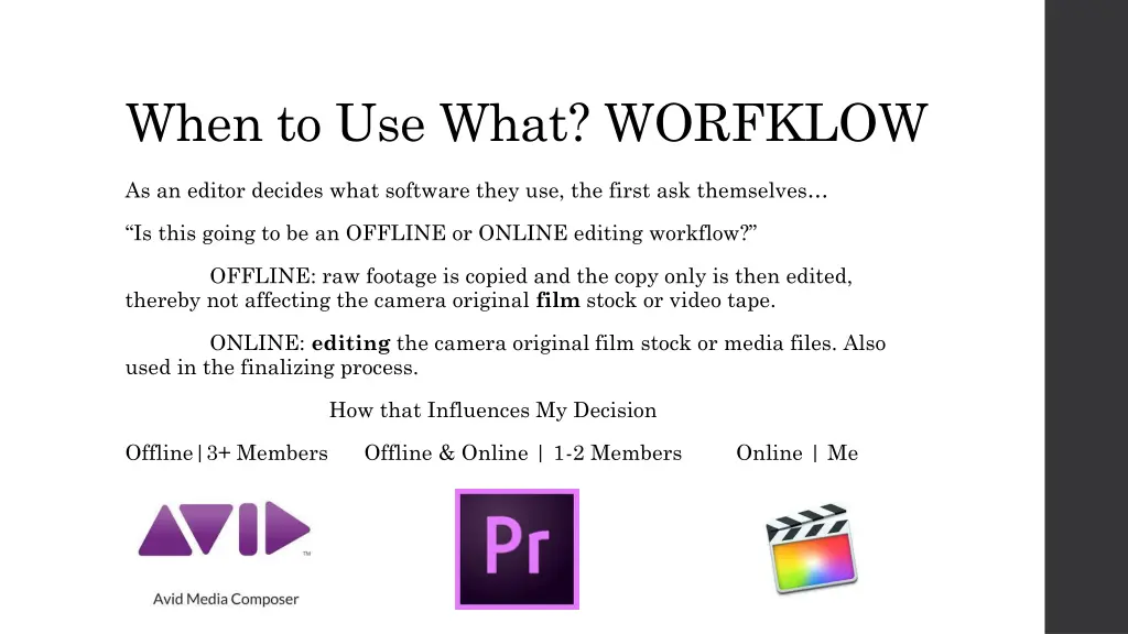 when to use what worfklow