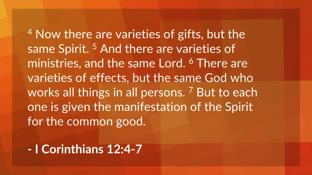 4 now there are varieties of gifts but the same 1