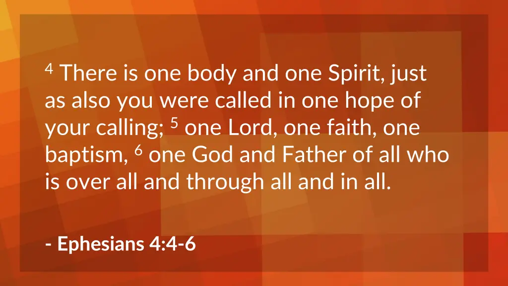 4 there is one body and one spirit just as also