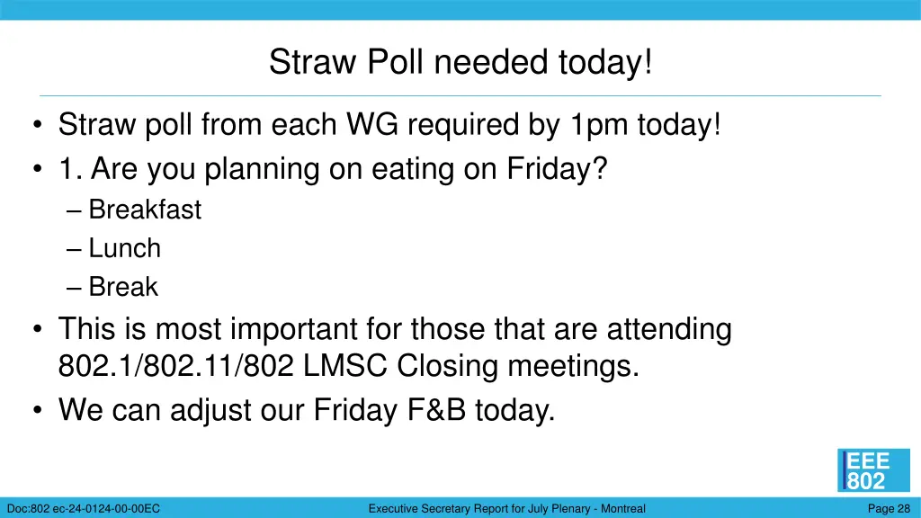 straw poll needed today