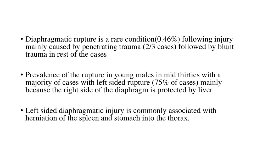 diaphragmatic rupture is a rare condition