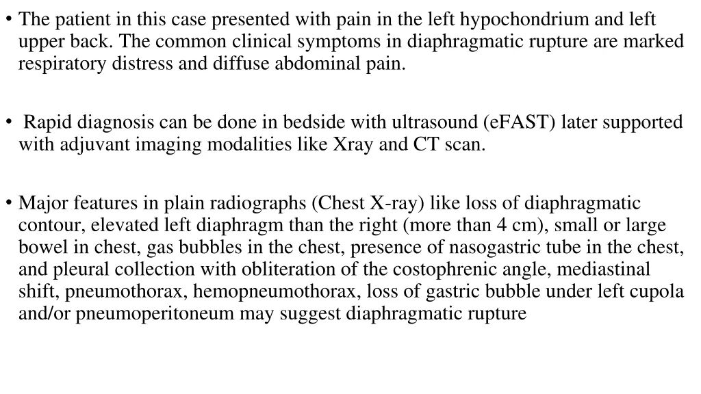the patient in this case presented with pain