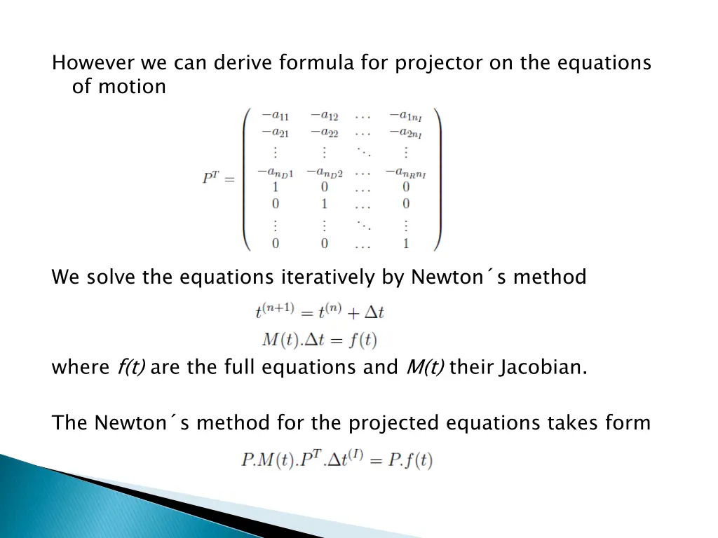 however we can derive formula for projector