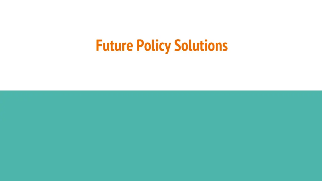 future policy solutions