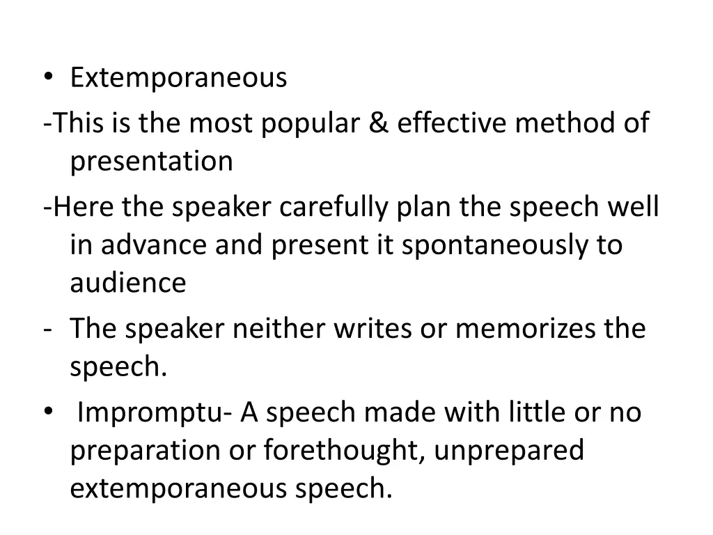 extemporaneous this is the most popular effective