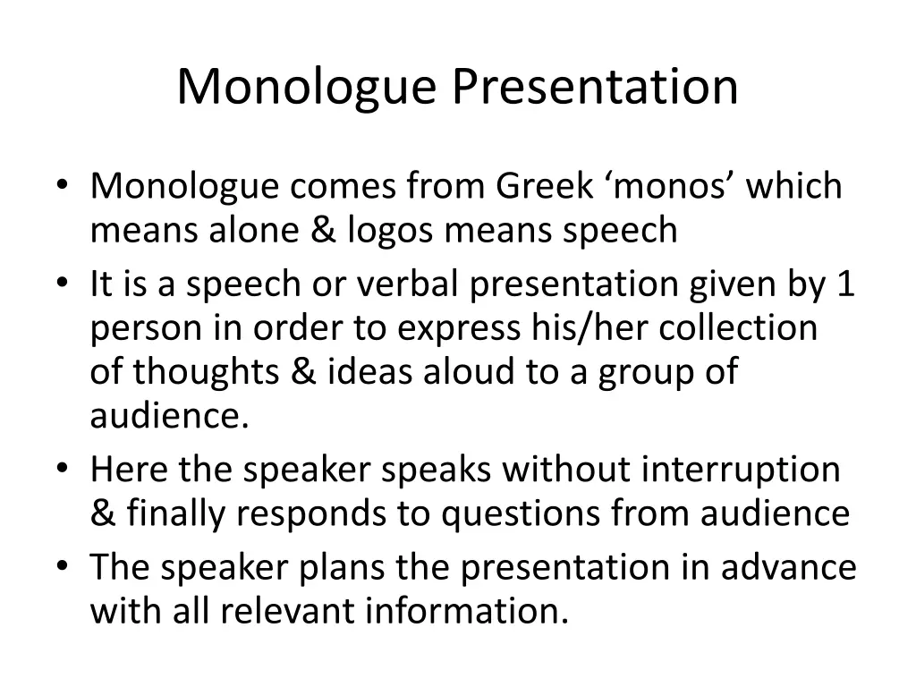 monologue presentation