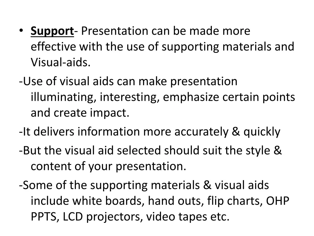 support presentation can be made more effective