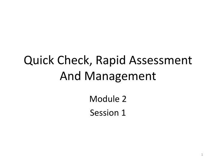 quick check rapid assessment and management