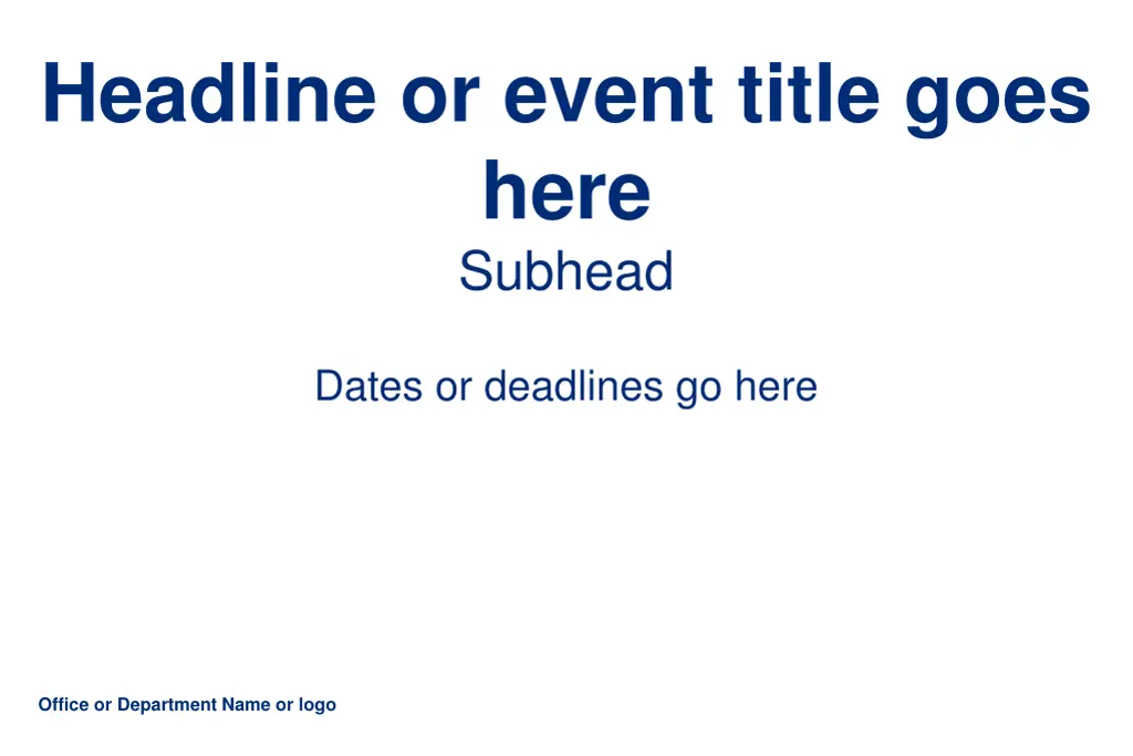 headline or event title goes here subhead