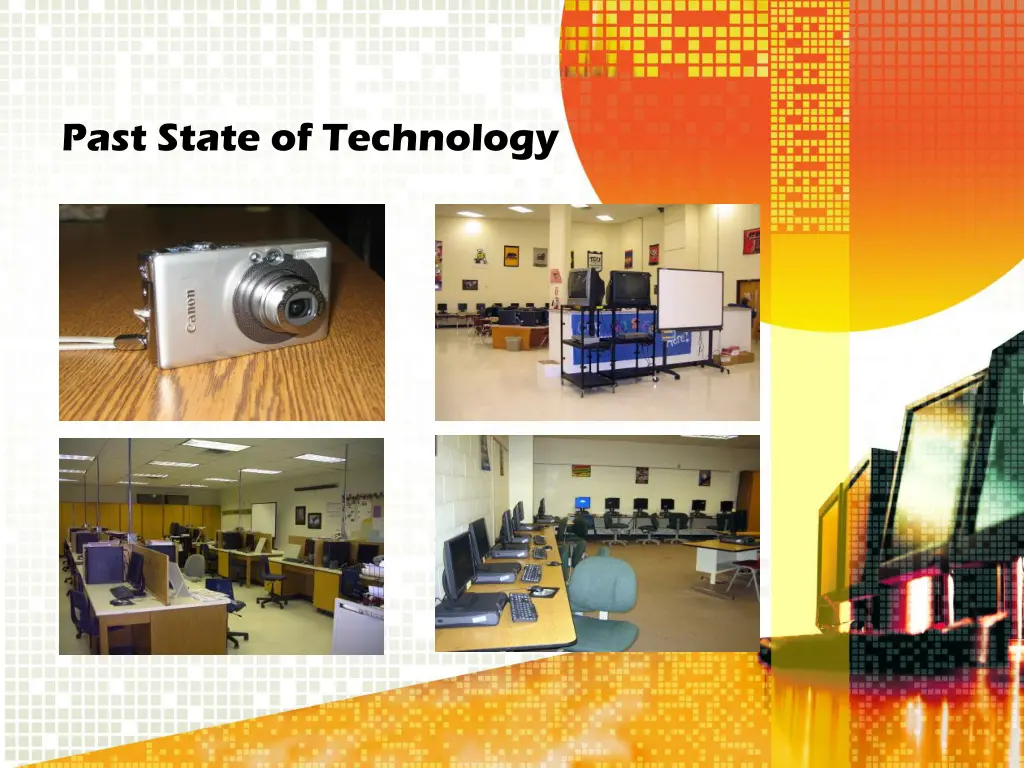 past state of technology