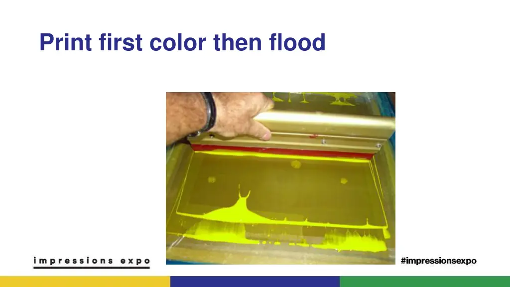 print first color then flood