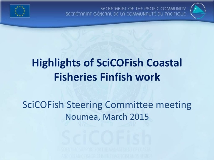 highlights of scicofish coastal fisheries finfish