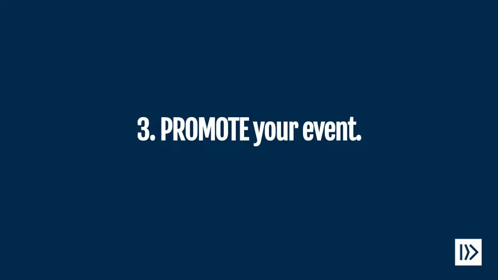 3 promote your event 3 promote your event