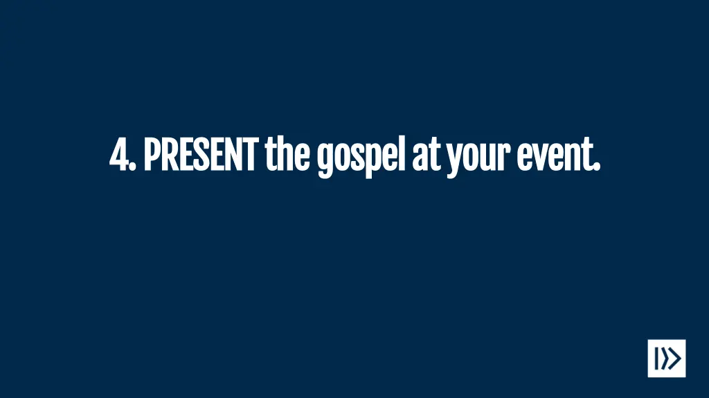 4 present the gospel at your event 4 present