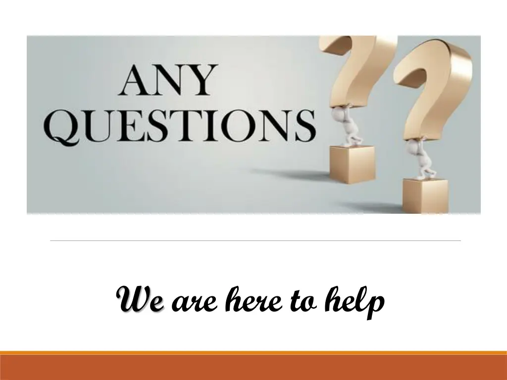 we are here to help