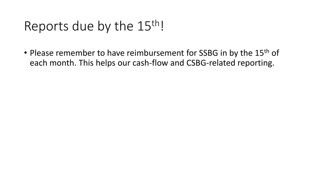 reports due by the 15 th