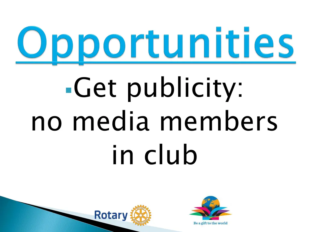 get publicity no media members in club