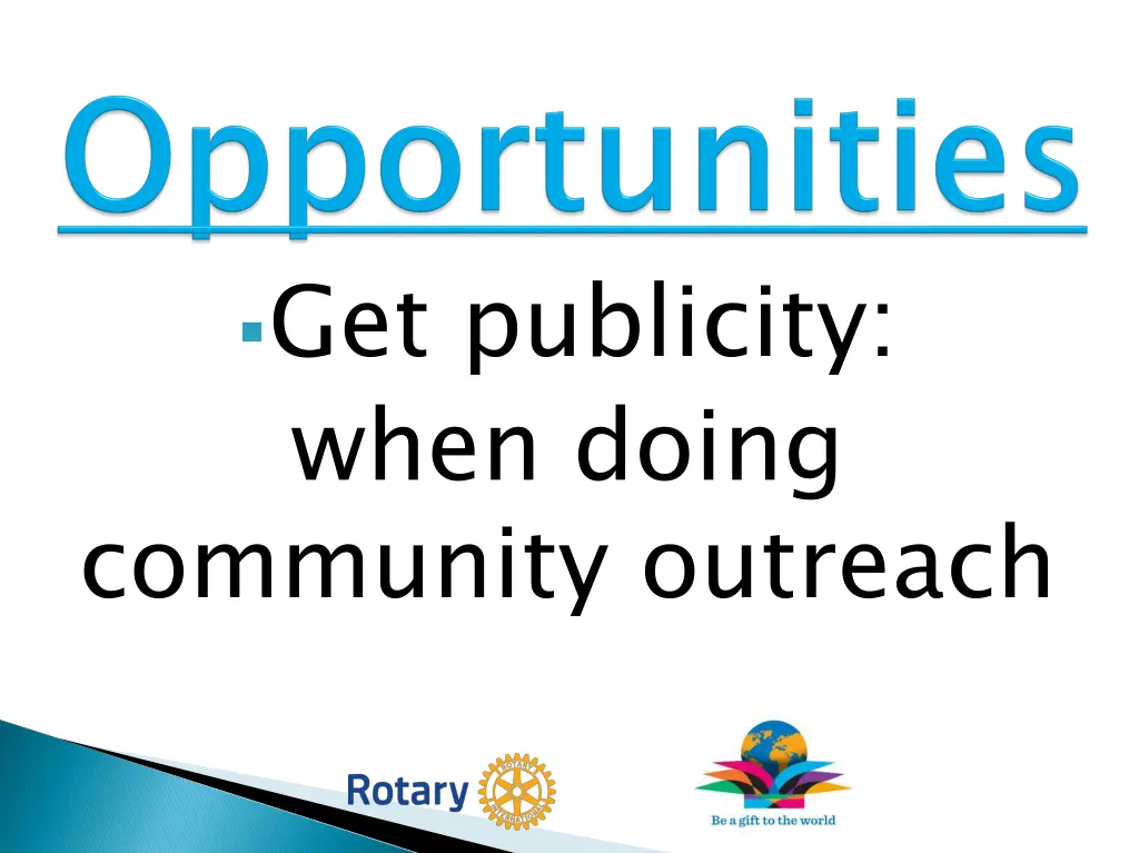 get publicity when doing community outreach
