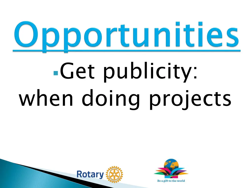 get publicity when doing projects