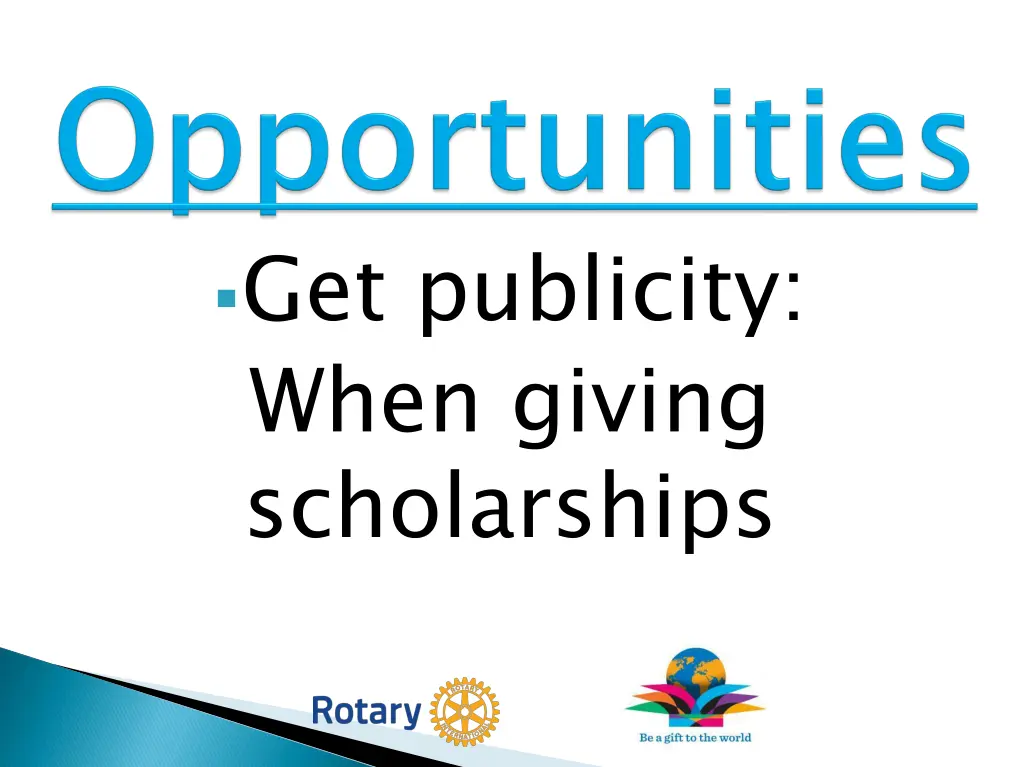 get publicity when giving scholarships