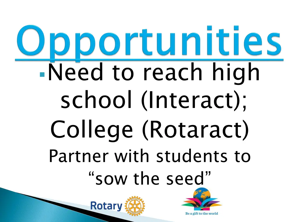 need to reach high school interact college