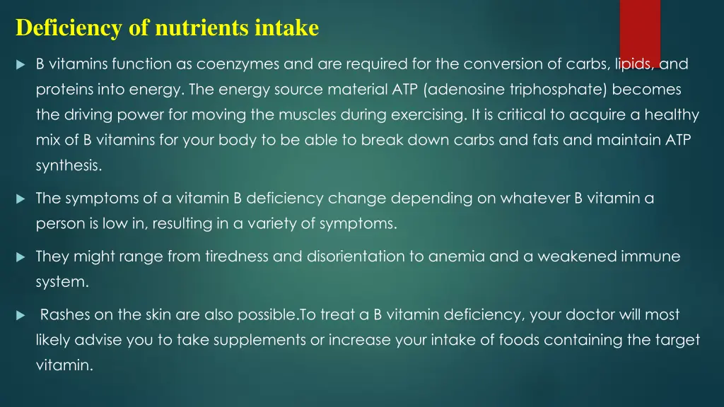 deficiency of nutrients intake