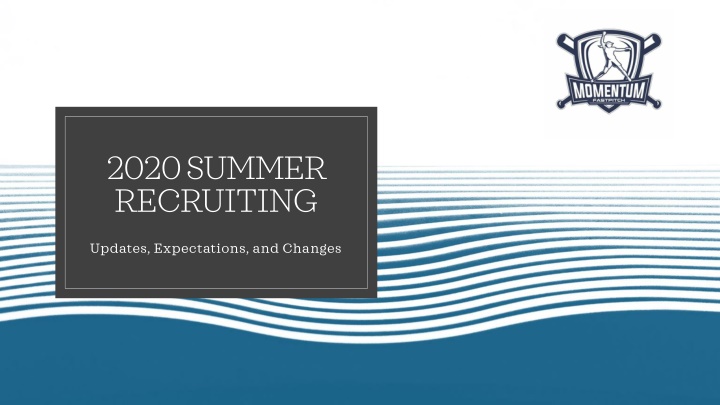 2020 summer recruiting